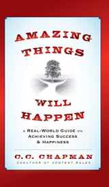 9781118341384-1118341384-Amazing Things Will Happen: A Real-World Guide on Achieving Success and Happiness