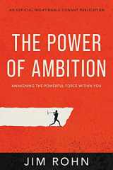 9781640953550-1640953558-The Power of Ambition: Awakening the Powerful Force Within You (An Official Nightingale-Conant Publication)