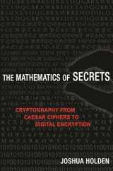 9780691183312-0691183317-The Mathematics of Secrets: Cryptography from Caesar Ciphers to Digital Encryption
