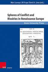 9783847106272-3847106279-Spheres of Conflict and Rivalries in Renaissance Europe (Super Alta Perennis. Studien Zur Wirkung der Klassischen Ant) (Italian Edition)