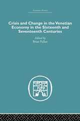 9781138861695-1138861693-Crisis and Change in the Venetian Economy in the Sixteenth and Seventeenth Centuries (Economic History)