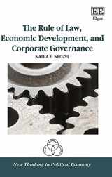 9781789900729-1789900727-The Rule of Law, Economic Development, and Corporate Governance (New Thinking in Political Economy series)