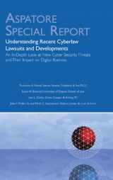 9780314272126-0314272127-Understanding Recent Cyberlaw Lawsuits and Developments: An In-Depth Look at New Cyber Security Threats and Their Impact on Digital Business (Aspatore Special Report)