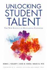 9780807758724-0807758728-Unlocking Student Talent: The New Science of Developing Expertise