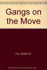 9780942728552-0942728556-Gangs on the Move