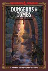 9781984856449-1984856448-Dungeons & Tombs (Dungeons & Dragons): A Young Adventurer's Guide (Dungeons & Dragons Young Adventurer's Guides)