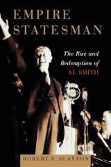 9781416567776-1416567771-Empire Statesman: The Rise and Redemption of Al Smith