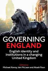 9780197266465-0197266460-Governing England: English Identity and Institutions in a Changing United Kingdom (Proceedings of the British Academy)
