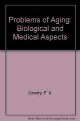 9780405118135-0405118139-Problems of Aging: Biological and Medical Aspects