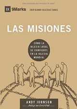 9781092744881-1092744886-Las Misiones: How the Local Church Goes Global (Spanish Edition)