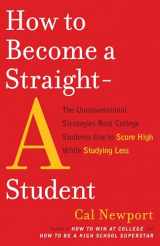 9780767922715-0767922719-How to Become a Straight-A Student: The Unconventional Strategies Real College Students Use to Score High While Studying Less