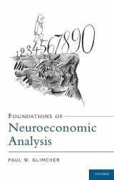 9780199744251-0199744254-Foundations of Neuroeconomic Analysis