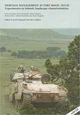 9781905739110-1905739117-Heritage Management at Fort Hood, Texas: experiments in historic landscape characterisation