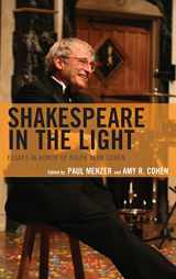 9781683931645-1683931645-Shakespeare in the Light: Essays in Honor of Ralph Alan Cohen (Shakespeare and the Stage)