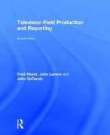 9780415787659-0415787653-Television Field Production and Reporting: A Guide to Visual Storytelling