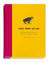 9781938221279-1938221273-Ray Johnson and William S. Wilson: Frog Pond Splash: Collages by Ray Johnson with Texts by William S. Wilson