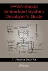 9781498796750-1498796753-FPGA-Based Embedded System Developer's Guide