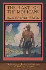 9781952433016-1952433010-The Illustrated Last of the Mohicans: 200th Anniversary Edition