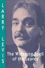 9780822954545-0822954540-The Widening Spell of the Leaves (Pitt Poetry Series)