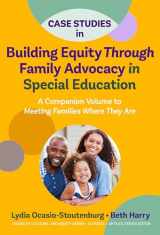 9780807765340-0807765341-Case Studies in Building Equity Through Family Advocacy in Special Education: A Companion Volume to Meeting Families Where They Are (Disability, Culture, and Equity Series)