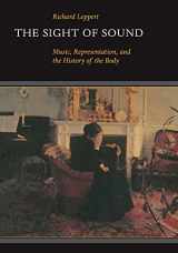 9780520203426-0520203429-The Sight of Sound: Music, Representation, and the History of the Body
