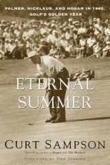 9780375753688-0375753680-The Eternal Summer: Palmer, Nicklaus, and Hogan in 1960, Golf's Golden Year