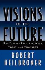 9780195102864-019510286X-Visions of the Future: The Distant Past, Yesterday, Today, and Tomorrow (Oxford American Lectures)
