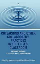 9781617356872-1617356875-Coteaching and Other Collaborative Practices in the Efl/ESL Classroom: Rationale, Research, Reflections, and Recommendations (Hc)
