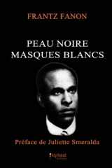 9782923821252-2923821254-Peau Noire, Masques Blancs (French Edition)