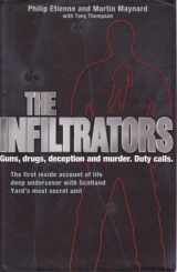 9780718144418-0718144414-Infiltrators: Guns Drugs Deception And Murder Duty Calls
