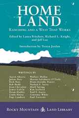 9781917895033-1917895038-Home Land: Ranching and a West That Works (Rocky Mountain Land Library)