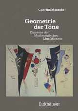 9783034874281-3034874286-Geometrie der Töne: Elemente der Mathematischen Musiktheorie (German Edition)