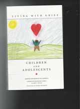 9781893349094-1893349098-Living with Grief: Children and Adolescents ((Hospice Foundation of America's Living with Grief Series))