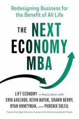 9781523002573-1523002573-The Next Economy MBA: Redesigning Business for the Benefit of All Life