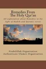 9781523469321-1523469323-Remedies From The Holy Qur'an: All explanation about remedies in the light of Hadith and Quranic verses