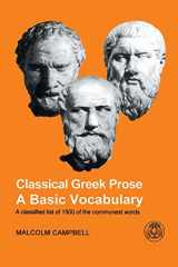 9781853995590-1853995592-Classical Greek Prose: A Basic Vocabulary
