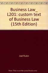 9781121587403-1121587402-Business Law_ L201: custom text of Business Law (15th Edition)