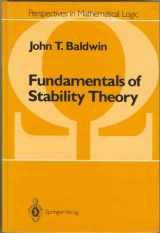 9780387152981-0387152989-Fundamentals of Stability Theory (Perspectives in Mathematical Logic)