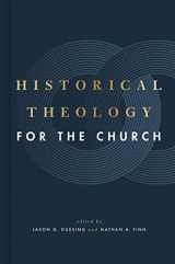 9781433649158-1433649152-Historical Theology for the Church