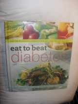 9780762104864-0762104864-Eat to Beat Diabetes