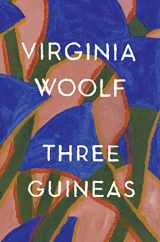 9780156901772-0156901773-Three Guineas: The Virginia Woolf Library Authorized Edition