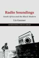 9781108456357-1108456359-Radio Soundings (The International African Library, Series Number 59)