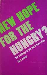 9780377000438-0377000434-New Hope for the Hungry? the Challenge of the World Food Crisis