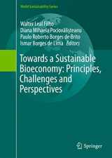 9783319730271-3319730274-Towards a Sustainable Bioeconomy: Principles, Challenges and Perspectives (World Sustainability Series)