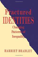 9780745610849-0745610846-Fractured Identities: Changing Patterns of Inequality