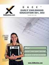 9781607870647-1607870649-GACE Early Childhood Education 001, 002 Teacher Certification Test Prep Study Guide (XAM GACE, 1)