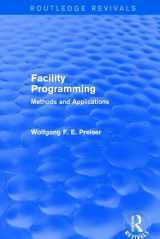 9781138688445-1138688444-Facility Programming (Routledge Revivals): Methods and Applications