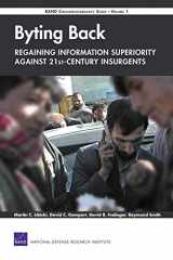9780833041890-0833041894-Byting Back--Regaining Information Superiority Against 21st-Century Insurgents: RAND Counterinsurgency Study