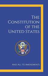 9781677387632-1677387637-The Constitution of the United States: And All Its Amendments