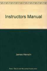 9780205326068-0205326064-Instructors Manual for Sociology A Down to Earth Approach